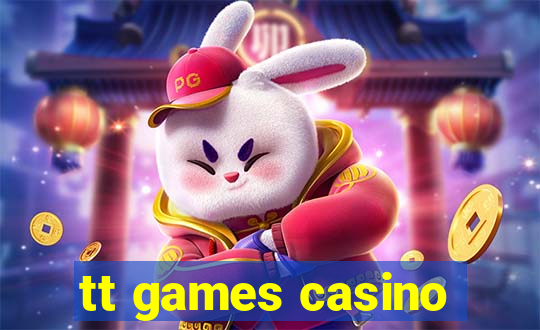 tt games casino